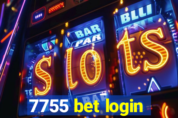 7755 bet login